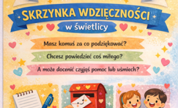 Szkoła Dobrego Słowa – Skrzynka Wdzięczności w naszej świetlicy